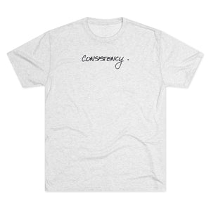 Open image in slideshow, Consistency Tee (Tri-Blend)
